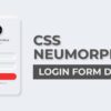 Neumorphism Login Form In HTML & CSS