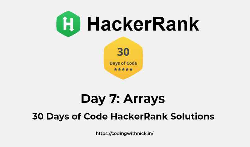 Hackerrank Day 7 : Arrays 30 days of code solution