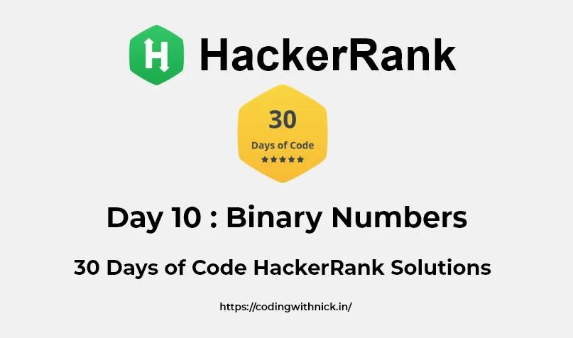 HackerRank Day 10 : Binary Numbers 30 days of code solution