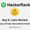 Hackerrank Day 6 : Let's Review 30 days of code solution