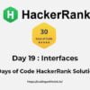 interfaces 30 days of code solution