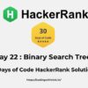 HackerRank Day 22 : Binary Search Trees 30 days of code solution