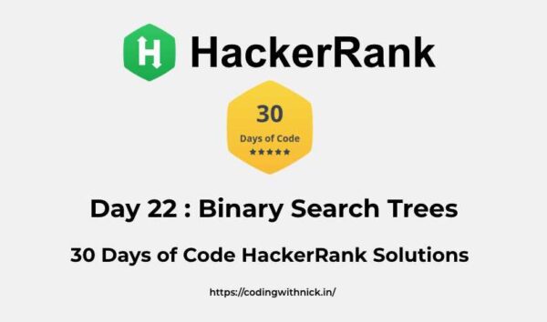 HackerRank Day 22 : Binary Search Trees 30 days of code solution ...