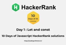 Day 1: Let and const 10 days of javascript hackerRank solutions Day 1: Let and const 10 days of javascript hackerRank solutions